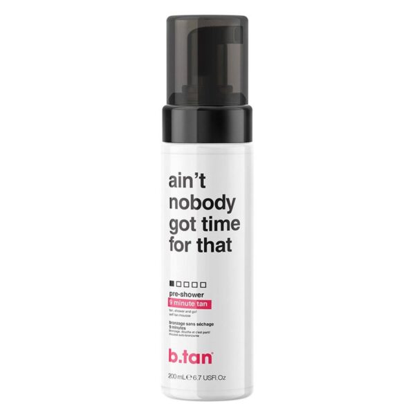 B.Tan Ain&apos;t Nobody Got Time For That Pre-Shower Mousse 200ml