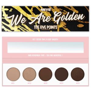 MIYO Five Points Paletts Eyeshadows 1 We Are Golden