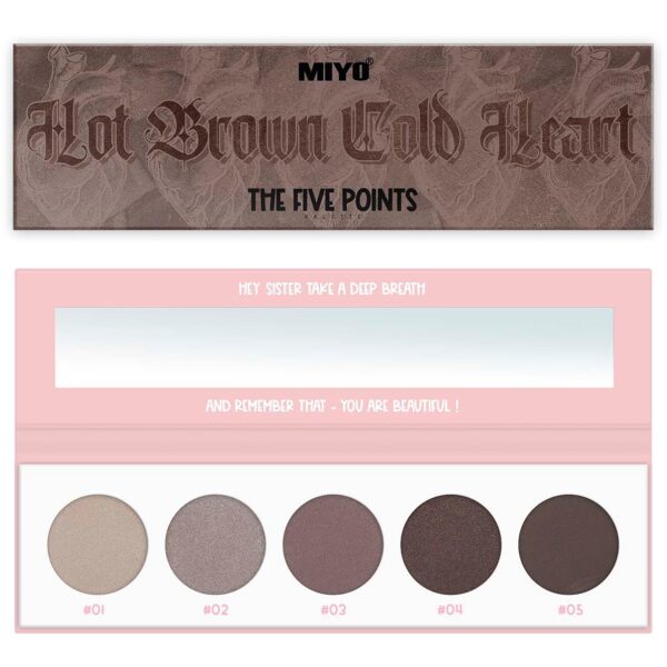 MIYO Five Points Paletts Eyeshadows 9 Hot Brown Cold Heart